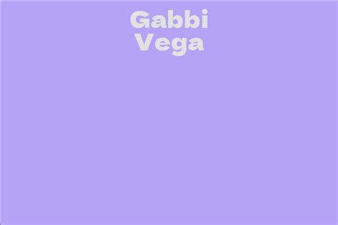 Rising Star or Established Actress? Gabbi Vega's Achievements