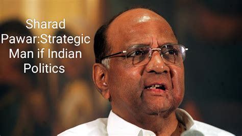 Sharad Pawar: A Visionary Leader