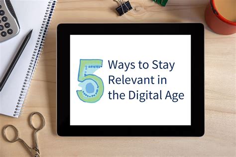 Staying Relevant in the Digital Age: Strategies for Success