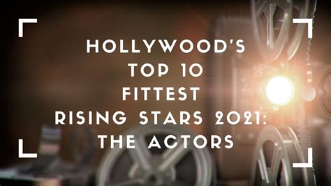 The Ascending Star in Hollywood