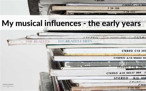 The Early Years and Musical Influences