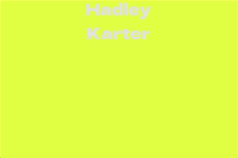 The Enigma of Hadley Karter's Age, Height, and Figure