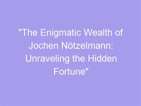 The Enigmatic Wealth of Jordan Deguen: Unraveling the Mystery 