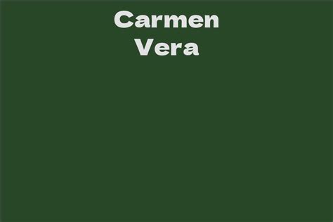 The Financial Success: Unraveling Carmen Vera's Net Worth