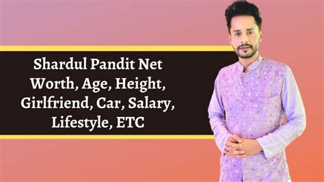 The Growing Value: Unveiling the Worth of Shardul Pandit
