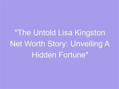 The Hidden Story of Lisa: Unveiling the Untold Biography