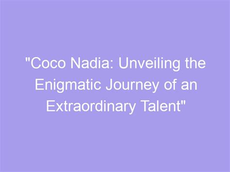 The Journey of a Promising Talent: Unveiling the Enigmatic Life Story