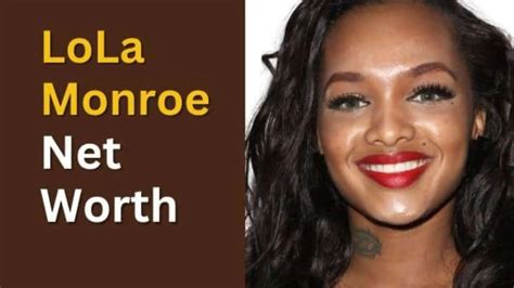 The Journey of a Talented Artist: Lola Monroe's Transformation from Musician to Businesswoman