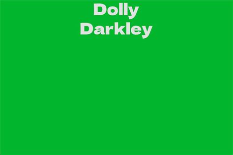 The Mysterious Character: Exploring Dolly Darkley's Intriguing Persona
