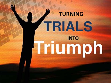 The Path to Triumph: Trials and Accomplishments