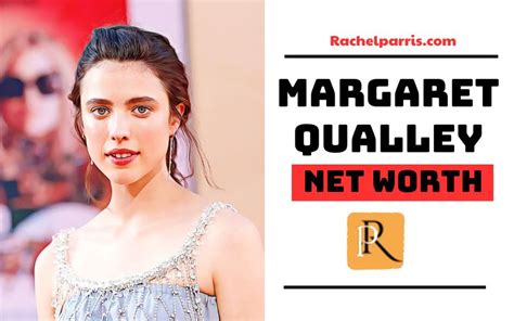 The Wealth Hidden Behind Margaret Qualley's Talent: A Glimpse into Her Financial Success