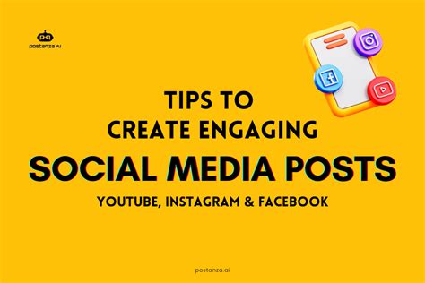 Tips for Creating Engaging Social Media Posts