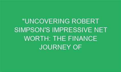 Uncovering the Financial Journey of a Notable Personality