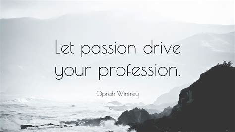 Understanding the Passion Driving Her Exceptional Career