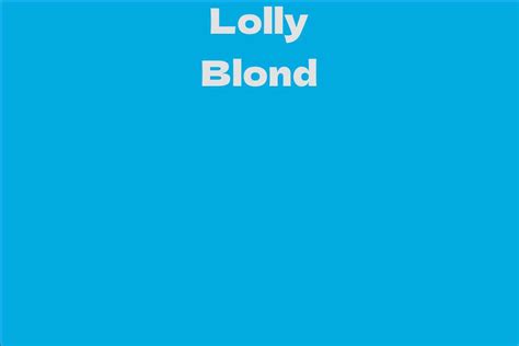 Unveiling Lolly Blond's Biography: Family, Education, and Career Beginnings