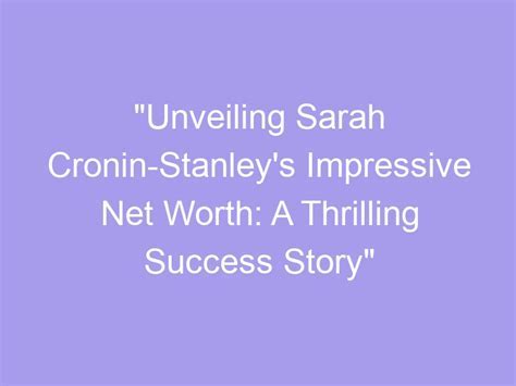 Unveiling Sarah Oneil's Financial Success