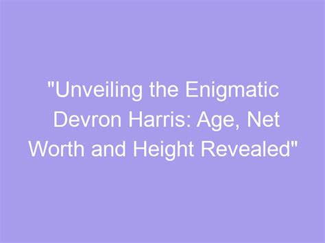 Unveiling the Age and Height of the Enigmatic Individual