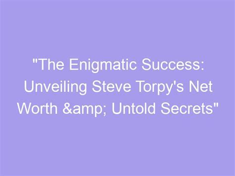 Unveiling the Enigmatic Personality and Success Secrets of a Talented Individual