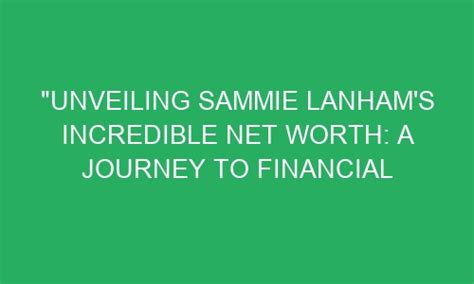 Unveiling the Financial Success of Sammie Jenkins