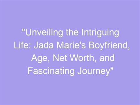 Unveiling the Intriguing Life Journey