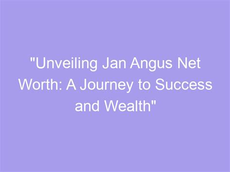 Unveiling the Wealth of Success: A Journey to Achievement