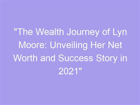 Unveiling the wealth and success of Charlly Moore