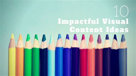 Utilizing Visuals for Impactful Content